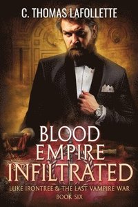 bokomslag Blood Empire Infiltrated