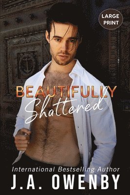 J a Owenby, J. a. Owenby - Beautifully Shattered, Häftad