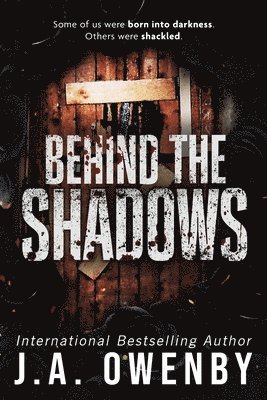 J a Owenby - Behind the Shadows, Häftad
