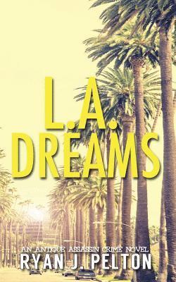 bokomslag L.A. Dreams