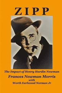 bokomslag Zipp: The Impact of Henry Hardin Newman