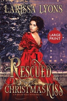 Rescued by a Christmas Kiss - Large Print