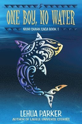 Lehua Parker - One Boy, No Water, Häftad