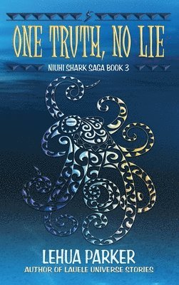 Lehua Parker - One Truth, No Lie, Inbunden