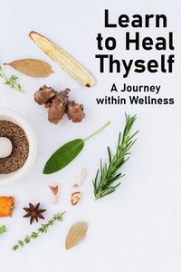 bokomslag Learn to Heal Thyself