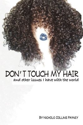 Don't Touch My Hair