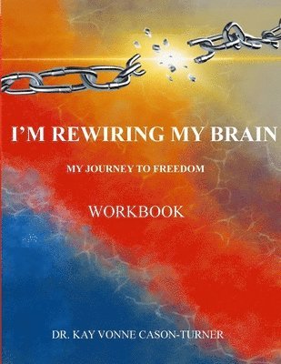 bokomslag I'm Rewiring My Brain