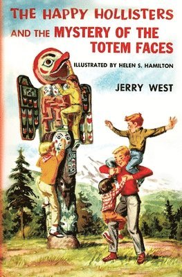 bokomslag Happy Hollisters and the Mystery of the Totem Faces
