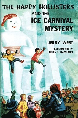 bokomslag Happy Hollisters and the Ice Carnival Mystery