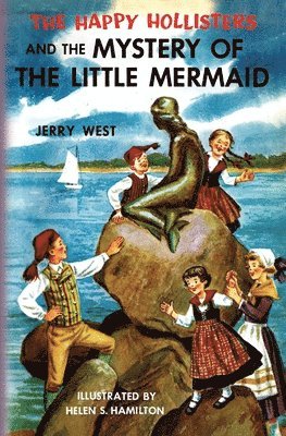 Jerry West - Happy Hollisters and the Mystery of the Little Mermaid, Häftad