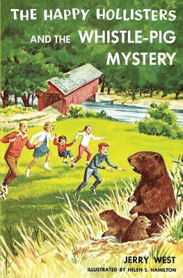 The Happy Hollisters and the Whistle-Pig Mystery 1