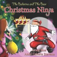 bokomslag The Ballerina and the Bear: Christmas Ninja