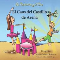 bokomslag La Bailarina y el Oso: El Caos del Castillo de Arena