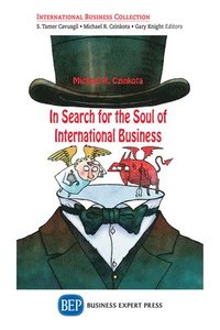 bokomslag In Search for the Soul of International Business