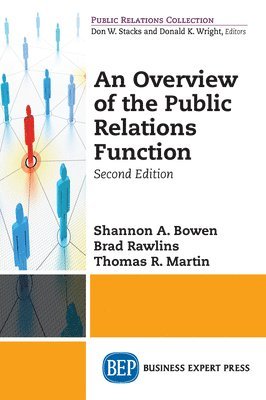 Shannon A. Bowen, Brad Rawlins, Thomas R. Martin - Overview of the Public Relations Function, Häftad