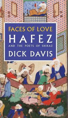 Hafez, Jahan Malek Khatun - Faces of Love, Inbunden