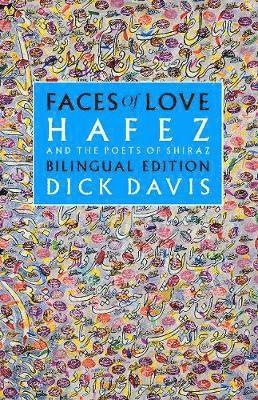 Dick Davies, Hafez, Jahan Malek Khatun - Faces of Love, Inbunden
