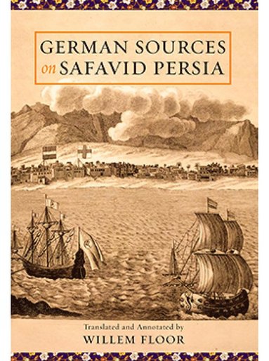 bokomslag German Sources on Safavid Persia