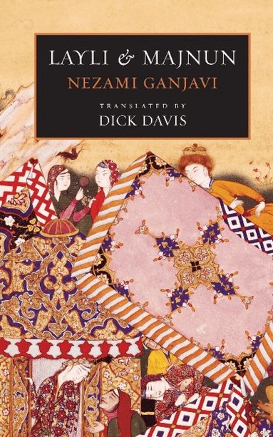 Nezami Ganjavi - Layli & Majnun, Inbunden