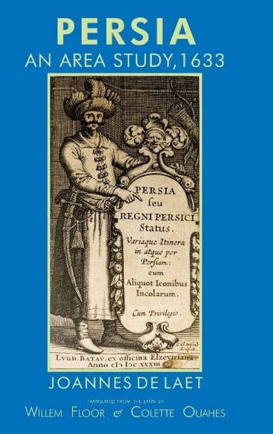Joannes de Laet - Persia, Inbunden