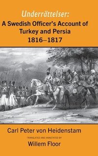 bokomslag Swedish Officer's Account of Turkey and Persia, 1816-1817