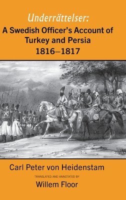 bokomslag Swedish Officer's Account of Turkey and Persia, 1816-1817