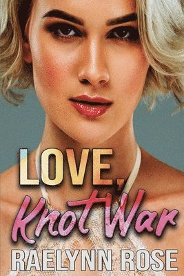 bokomslag Love, Knot War