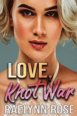 Love, Knot War 1