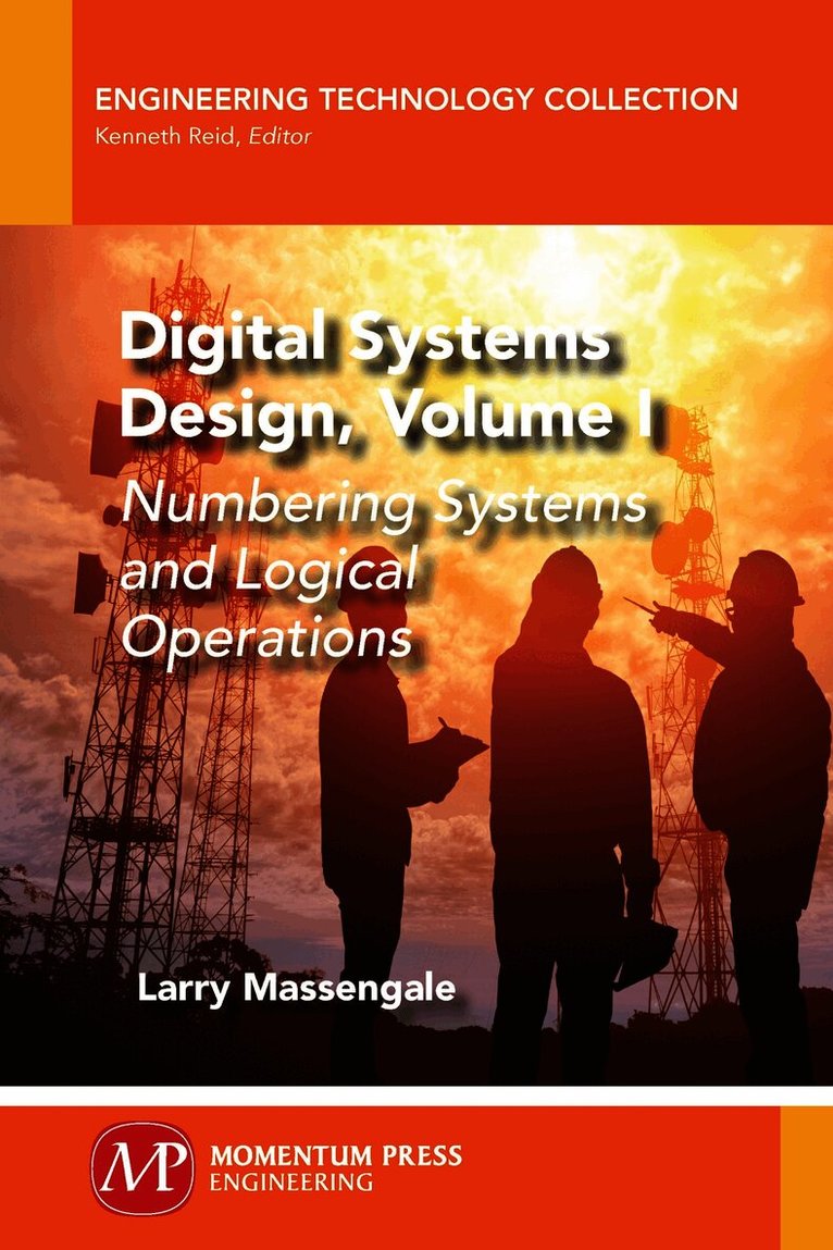 Digital Systems Design, Volume I
