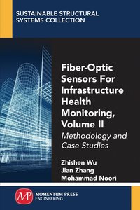 bokomslag Fiber-Optic Sensors For Infrastructure Health Monitoring, Volume II