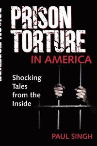 bokomslag Prison Torture in America