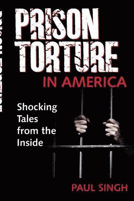 bokomslag Prison Torture in America