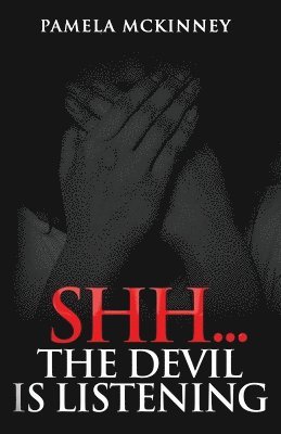 Shhh...The Devil is Listening 1