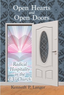 Kenneth P Langer, Kenneth P. Langer - Open Hearts and Open Doors, Häftad