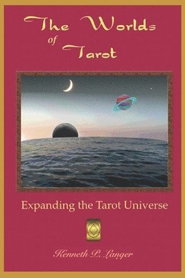 Kenneth P Langer, Kenneth P. Langer - Worlds of Tarot, Häftad