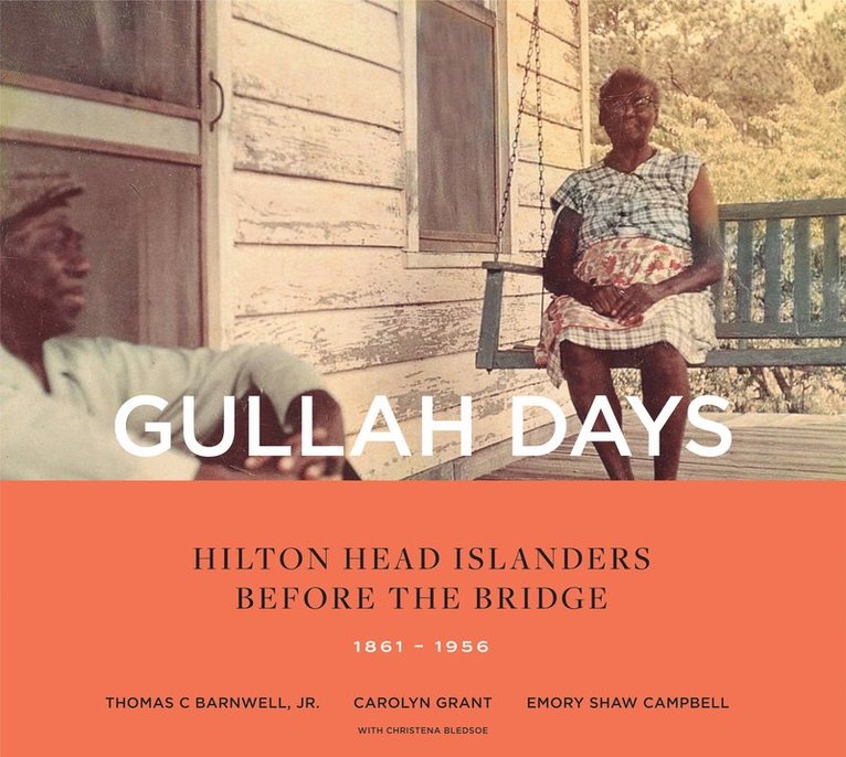 Thomas C. Barnwell Jr., Emory Shaw Campbell, Carolyn Grant, Jr. Barnwell, Thomas C., Thomas C. Barnwell, Jr., Thomas C. Barnwell - Gullah Days, Häftad