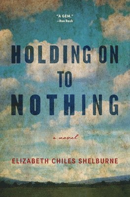Holding On To Nothing 1
