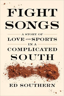 Ed Southern - Fight Songs, Inbunden