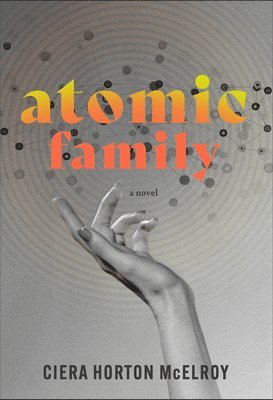 Ciera Horton McElroy - Nuclear Family, Inbunden. Tillgänglighet: Tillfälligt slut