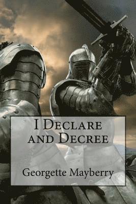 I Declare and Decree 1