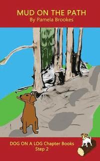 bokomslag Mud On The Path Chapter Book
