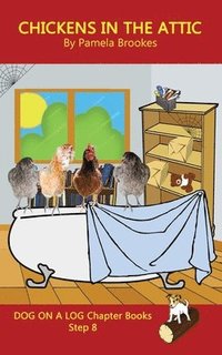 bokomslag Chickens in the Attic Chapter Book