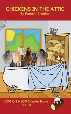 Chickens in the Attic Chapter Book 1
