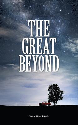 Keith Allan Shields - Great Beyond, Häftad