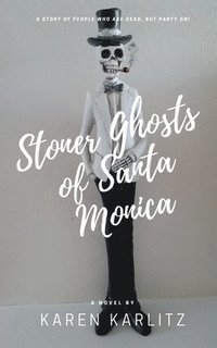 bokomslag Stoner Ghosts of Santa Monica