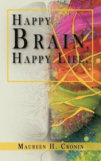 bokomslag Happy Brain, Happy Life