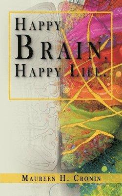 bokomslag Happy Brain, Happy Life