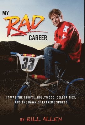 Bill Allen - My RAD Career, Inbunden