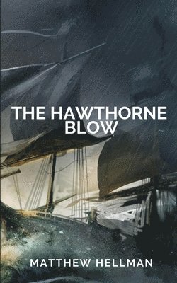 Matthew Hellman - Hawthorne Blow, Häftad
