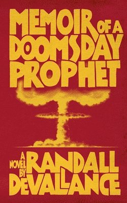 Memoir of a Doomsday Prophet 1